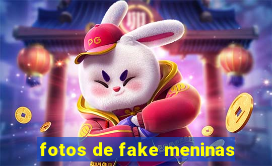 fotos de fake meninas